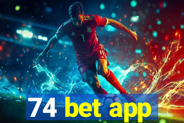 74 bet app